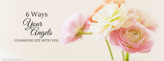 6 Ways Your Angels Communicate with You